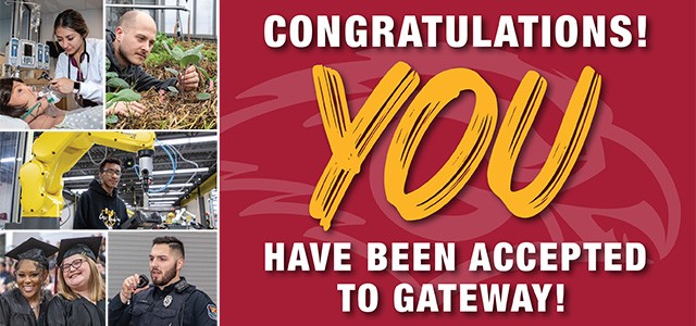 Congratulations! You have been accepted to Gateway!